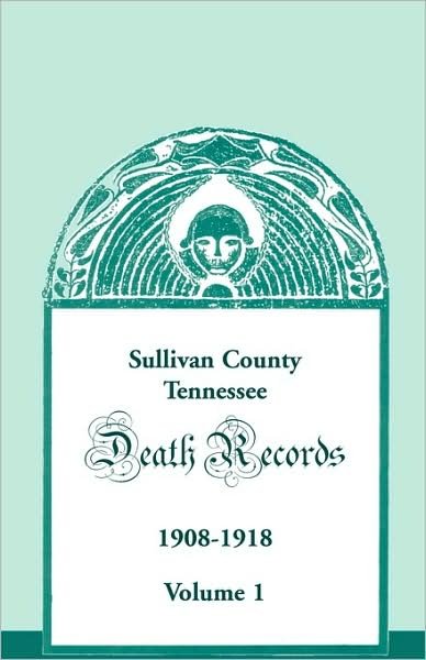 Cover for Eddie M. Nikazy · Sullivan County, Tennessee, Death Records: 1908-1918 (Paperback Book) (2009)