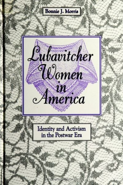 Lubavitcher women in America - Bonnie J. Morris - Książki - State University of New York Press - 9780791437995 - 10 lipca 1998