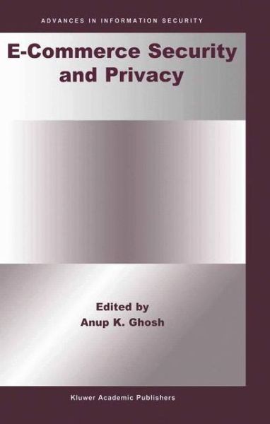 Cover for Anup K Ghosh · E-Commerce Security and Privacy - Advances in Information Security (Hardcover Book) [2001 edition] (2001)