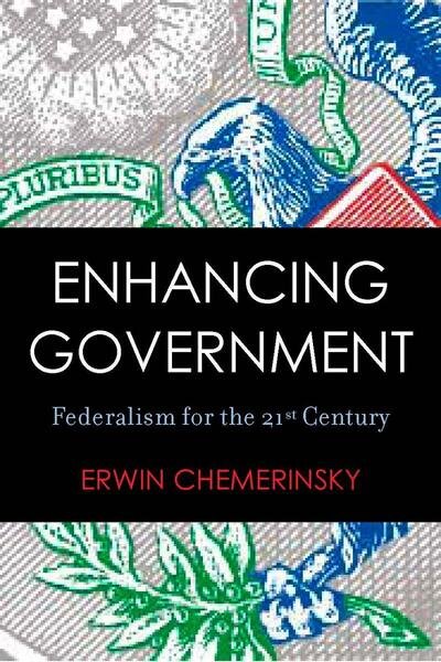 Cover for Erwin Chemerinsky · Enhancing Government: Federalism for the 21st Century (Pocketbok) (2008)