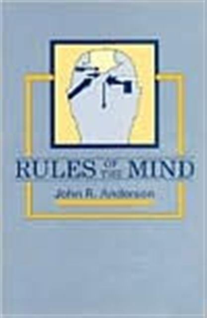 Cover for John R. Anderson · Rules of the Mind (Gebundenes Buch) (1993)