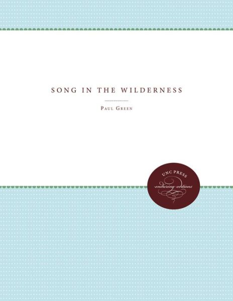 Cover for Paul Green · Song in the Wilderness (Gebundenes Buch) (1947)