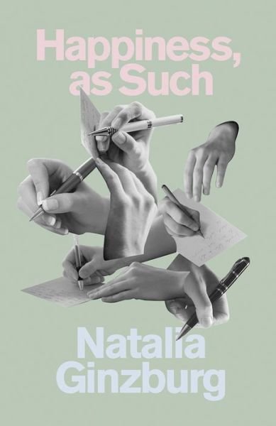 Cover for Natalia Ginzburg · Happiness, as Such (Paperback Bog) (2019)