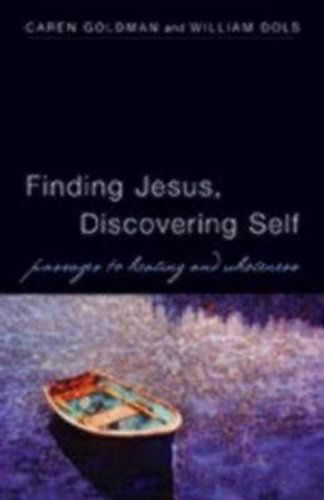 Cover for Caren Goldman · Finding Jesus, Discovering Self: Passages to Healing and Wholeness (Paperback Book) (2006)