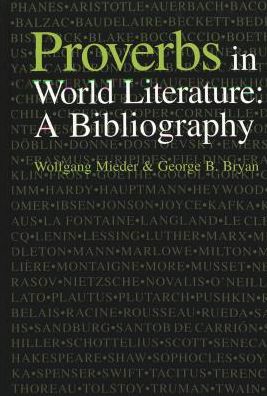 Cover for Wolfgang Mieder · Proverbs in World Literature: A Bibliography (Hardcover Book) [Annotated edition] (1997)