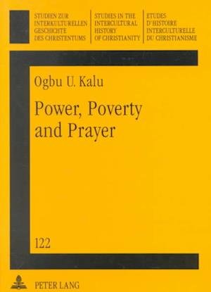 Cover for Ogbu Kalu · Power, Poverty and Prayer (Taschenbuch) (2001)
