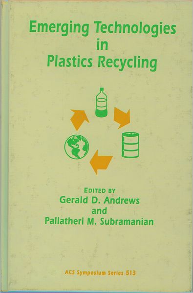 Cover for American Chemical Society · Emerging Technologies in Plastics Recycling - ACS Symposium Series (Hardcover Book) (1992)