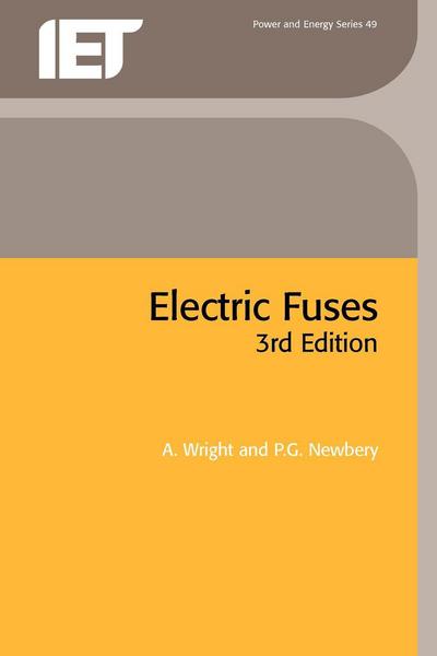 Cover for Arthur Wright · Electric Fuses - Energy Engineering (Paperback Book) [3 Rev edition] (2004)