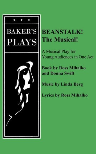 Cover for Ross Mihalko · Beanstalk! The Musical! (Paperback Book) (2011)