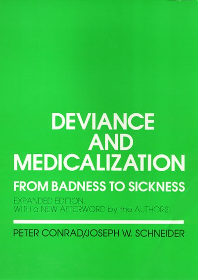 Cover for Peter Conrad · Deviance and Medicalization: From Badness to Sickness (Paperback Book) (1992)