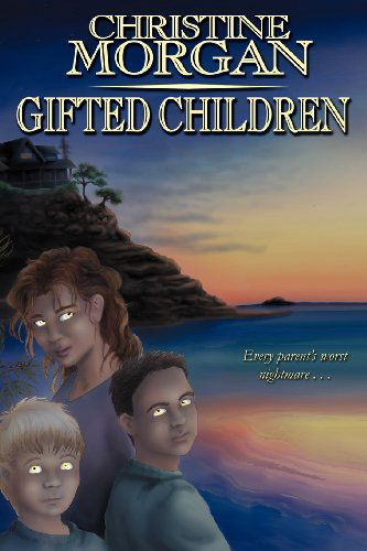 Gifted Children - Christine M. Morgan - Książki - Sabledrake Enterprises - 9780970218995 - 4 lipca 2004