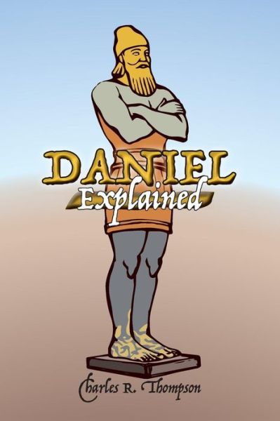 Cover for Charles Thompson · Daniel Explained (Paperback Book) (2019)