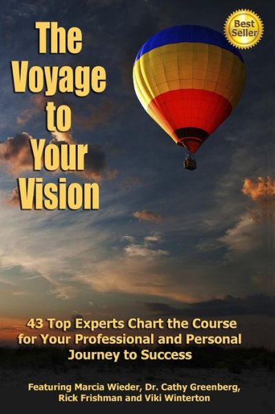 Cover for Viki Winterton · The Voyage to Your Vision: Top Experts Chart the Course for Your Professional and Personal Journey to Success (Paperback Book) (2014)