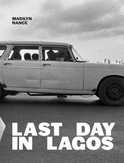 Cover for Marilyn Nance: Last Day in Lagos (Innbunden bok) (2022)