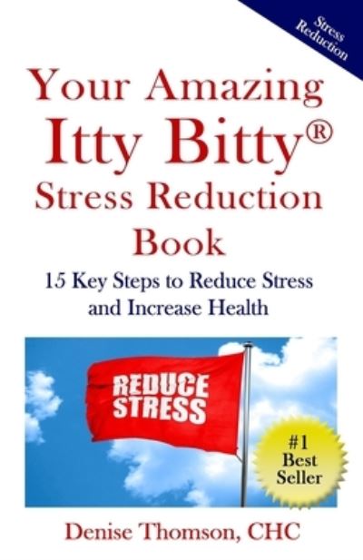 Cover for Denise Thomson Chc · Your Amazing Itty Bitty Stress Reduction Book (Paperback Book) (2018)