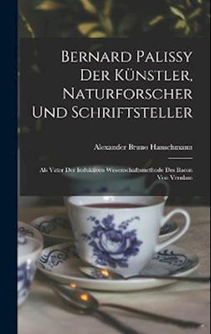 Cover for Alexander Bruno Hanschmann · Bernard Palissy der Künstler, Naturforscher und Schriftsteller (Book) (2022)