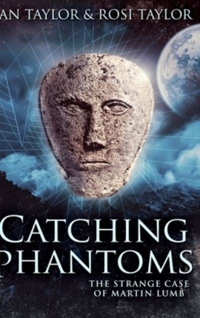 Cover for Ian Taylor · Catching Phantoms (Hardcover Book) (2021)