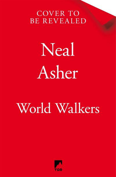 Cover for Neal Asher · World Walkers: A thrilling sci-fi action adventure on the battle for Earth's future (Paperback Book) (2024)