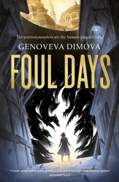 Genoveva Dimova · Foul Days: Book One of The Witch's Compendium of Monsters (Paperback Book) (2024)
