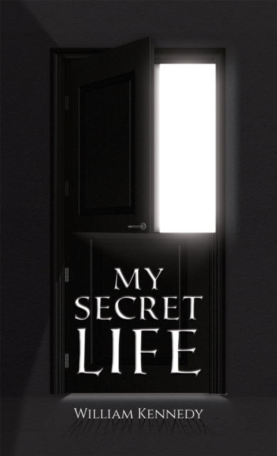 Cover for William Kennedy · My Secret Life (Pocketbok) (2024)