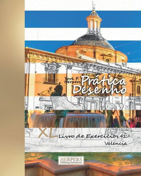 Cover for York P Herpers · Pratica Desenho - XL Livro de Exercicios 41 (Taschenbuch) (2019)