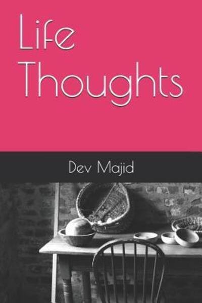 Cover for Dev Manuel Majid · Life Thoughts (Pocketbok) (2019)