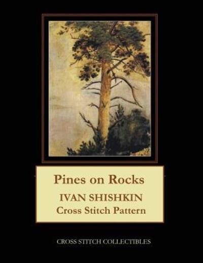 Cover for Cross Stitch Collectibles · Pines on Rocks : Ivan Shishkin Cross Stitch Pattern (Paperback Book) (2019)