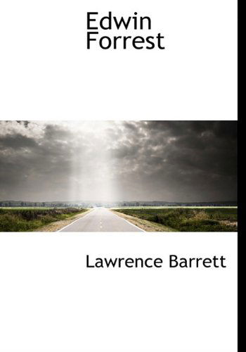 Cover for Lawrence Barrett · Edwin Forrest (Hardcover Book) (2009)