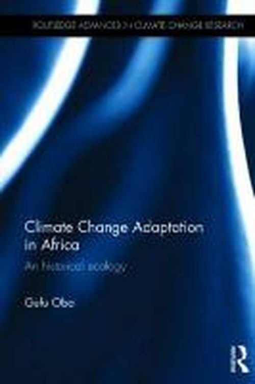 Cover for Gufu Oba · Climate Change Adaptation in Africa: An Historical Ecology - Routledge Advances in Climate Change Research (Gebundenes Buch) (2014)