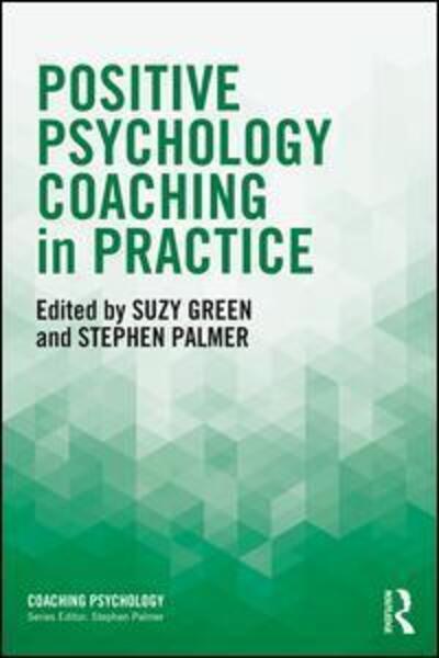 Cover for Suzy Green · Positive Psychology Coaching in Practice - Coaching Psychology (Paperback Book) (2018)