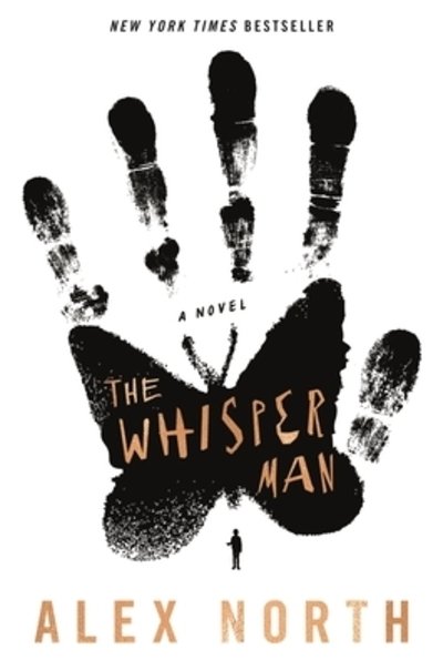 Cover for Alex North · The Whisper Man: A Novel (Hardcover bog) (2019)