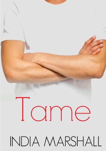 Cover for India Marshall · Tame (Paperback Book) (2014)