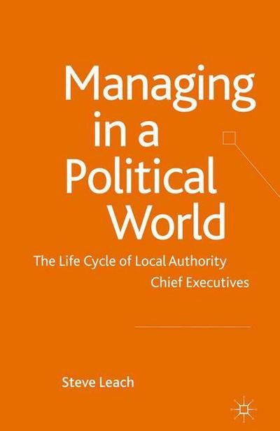 Managing in a Political World - Leach - Books -  - 9781349318995 - October 14, 2010