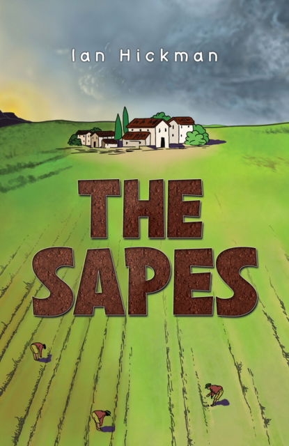 The Sapes - Ian Hickman - Książki - Austin Macauley Publishers - 9781398451995 - 19 lipca 2024