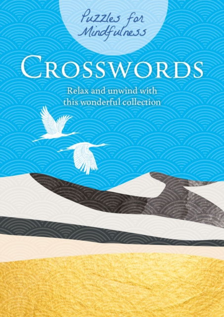 Cover for Eric Saunders · Puzzles for Mindfulness Crosswords: Relax and unwind with this wonderful collection (Paperback Book) (2022)