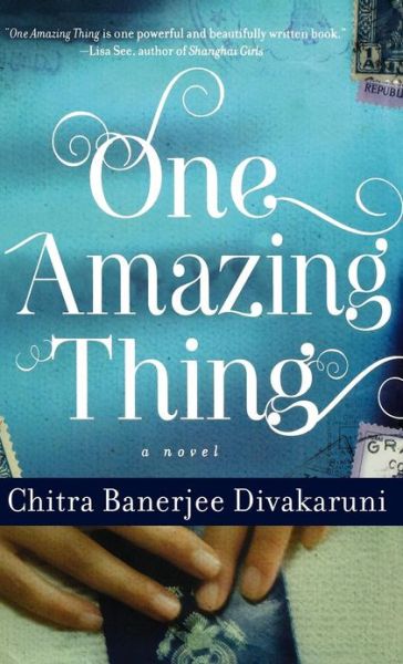 Cover for Chitra Banerjee Divakaruni · One Amazing Thing (Paperback Book) (2010)