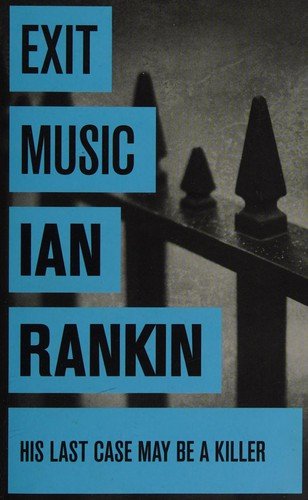 Cover for Ian Rankin · Exit Music (Paperback Book)