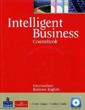 Tonya Trappe · Intelligent Business Intermediate Coursebook/CD Pack - Intelligent Business (Book) (2010)