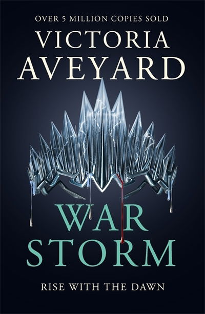 War Storm: The final YA dystopian fantasy adventure in the globally bestselling Red Queen series - Red Queen - Victoria Aveyard - Bücher - Orion Publishing Co - 9781409175995 - 21. Februar 2019