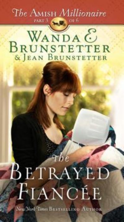 Cover for Wanda E. Brunstetter · The Betrayed Fiancee (Hardcover Book) (2016)