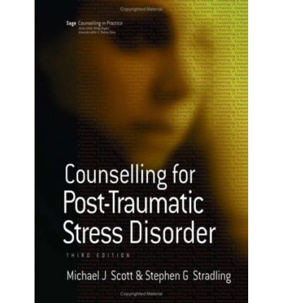 Cover for Michael J Scott · Counselling for Post-traumatic Stress Disorder - Therapy in Practice (Gebundenes Buch) [3 Revised edition] (2006)