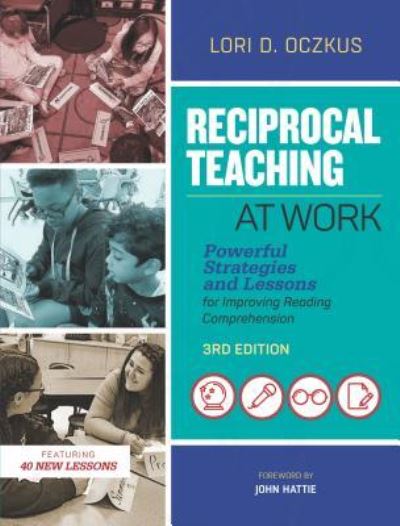 Cover for Lori D. Oczkus · Reciprocal Teaching at Work: Powerful Strategies and Lessons for Improving Reading Comprehension (Paperback Bog) [3 Revised edition] (2018)