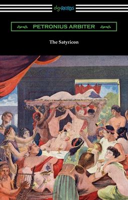 Cover for Petronius Arbiter · The Satyricon (Paperback Book) (2020)