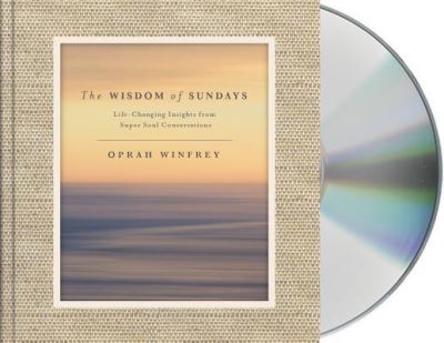 Cover for Oprah Winfrey · The wisdom of Sundays (CD) [Unabridged. edition] (2017)