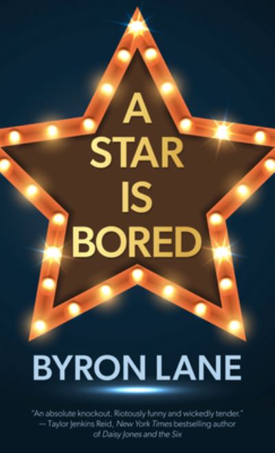 Cover for Byron Lane · A Star Is Bored (Paperback Book) (2021)