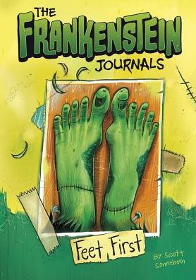 Cover for Scott Sonneborn · The Frankenstein Journals: Feet First (Hardcover Book) (2014)