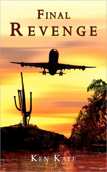 Cover for Ken Kaye · Final Revenge (Paperback Book) (2008)