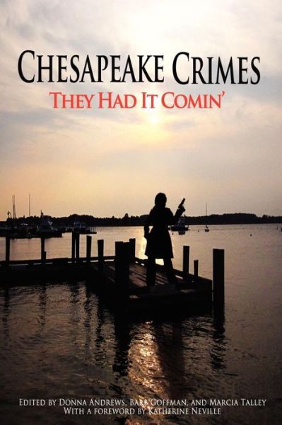 Cover for Shelley Shearer · Chesapeake Crimes: They Had It Comin' (Paperback Book) (2010)