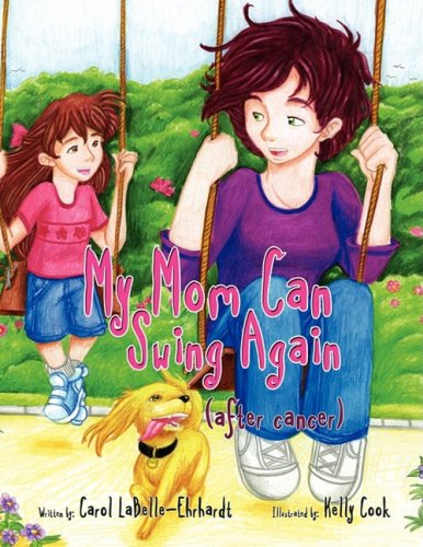 Cover for Carol Labelle · My Mom Can Swing Again (Paperback Book) (2008)
