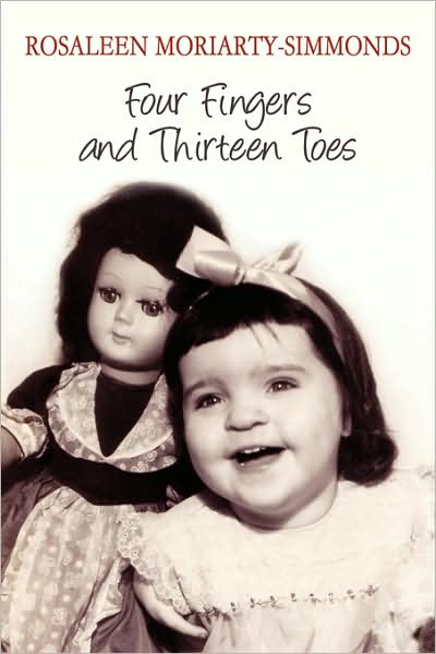 Cover for Rosaleen Moriarty-simmonds · Four Fingers and Thirteen Toes (Paperback Book) (2009)